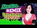 LK Nhạc Sống Bolero Trữ Tình Remix 2025 BASS CỰC MẠNH Nhạc Sống Hà Tây Remix Nhạc
