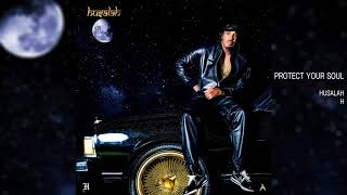 HUSALAH - PROTECT YOUR SOUL (AUDIO)