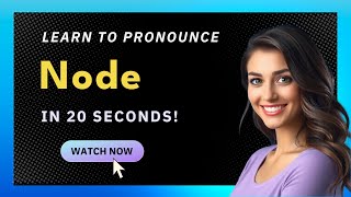 How to pronounce Node