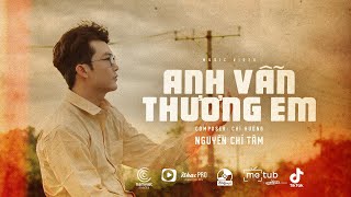 Anh vẫn thương em