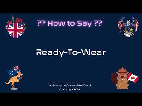 👗🛍️ How to Pronounce Ready-To-Wear? (CORRECTLY) | Pronunciation Planet