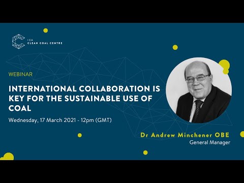 International collaboration is key for the sustainable use of coal | IEACCC Webinars