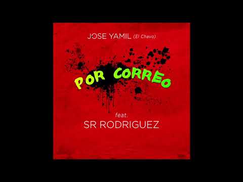 Jose Yamil  Ft Sr Rodriguez  - Por Correo