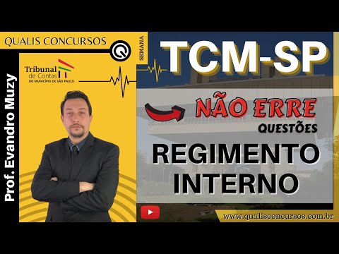 REGIMENTO INTERNO TCM-SP | Profº Evandro Muzy