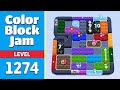 Color Block Jam Level 1271 1272 1273 1274 1275 Walkthrough VERY HARD Level Guide Tips