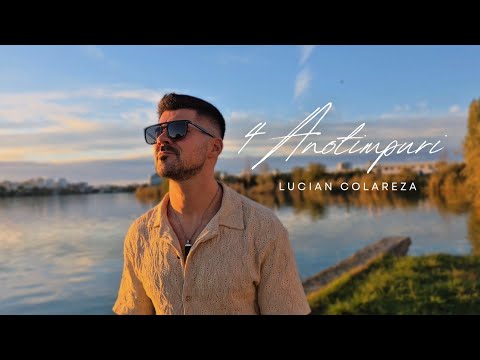 Lucian Colareza - 4 Anotimpuri (Official Video)