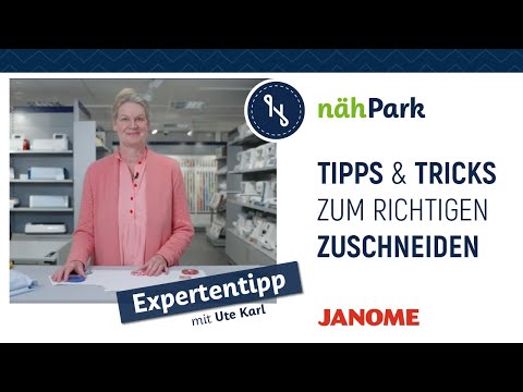 Ute für Janome - Tipps und Tricks zum richtigen Zuschneiden