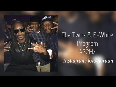 (432Hz) Tha Twinz & E-White - Program