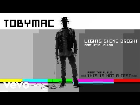 TobyMac - Lights Shine Bright (Audio) ft. Hollyn