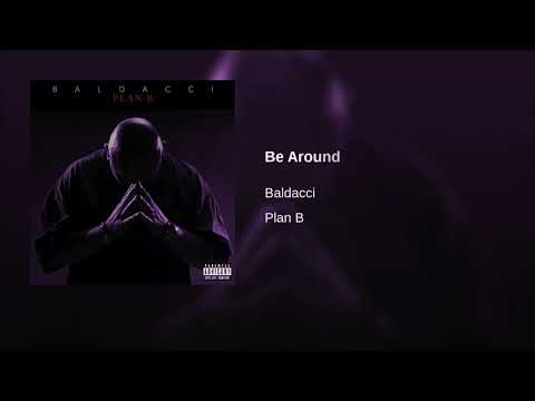 BALDACCI - BE AROUND (PLAN B)