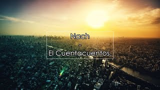 Nach - El Cuentacuentos (Letra)