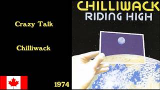 Chilliwack - Crazy Talk (album version)