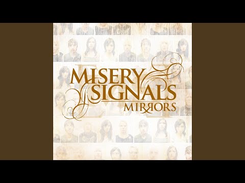 Mirrors - Misery Signals