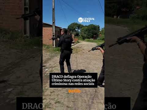 DRACO deflagra Operação Último Story contra atuação crimin0sa nas redes sociais