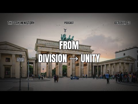October 3, 1990: The Day Germany Became One