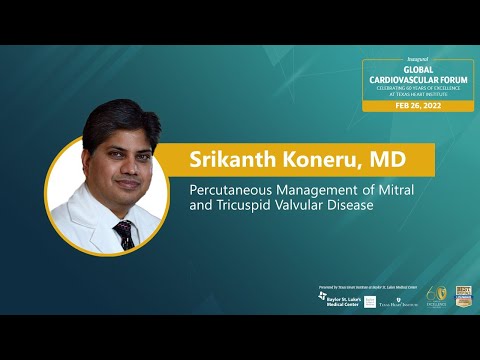 Srikanth Koneru, MD | Percutaneous Management of Mitral and Tricuspid Valvular Disease