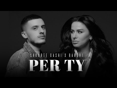 Shkurte Gashi x Bardhi - Per Ty