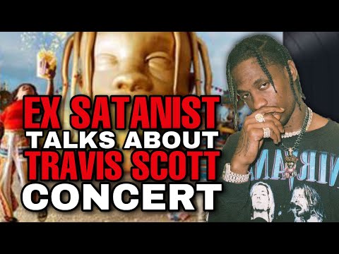 EX Satanist opinion on the Travis Scott concert