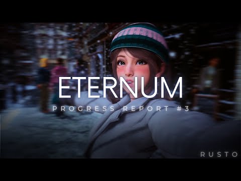 ETERNUM [v.0.9] | PROGRESS REPORT #3