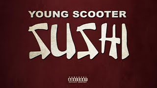 Young Scooter - Sushi