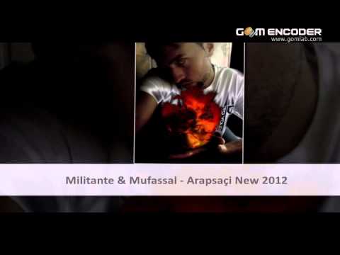 Militante & Mufassal - Arapsaçi 2012 YEP YENİ