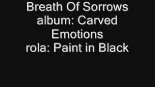 Breath Of Sorrows- Paint in Black