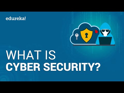 What is Cyber Security? | Introduction to Cyber Security | Cyber Security Training | Edureka