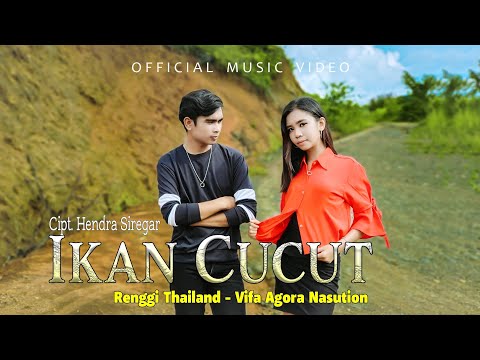 Renggi Thailand Feat Vifa Agora Nasution - Ikan Cucut - Lagu Tapsel (Official Music Video)