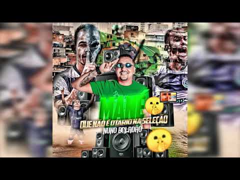 NUNO BOLADÃO - MANÉ QUE NÃO É OTARIO NA SELEÇÃO