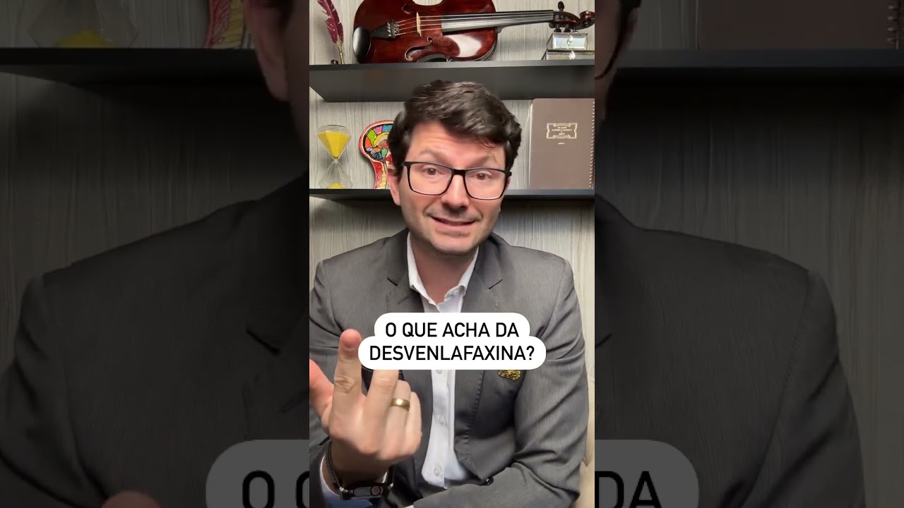 DEVO USAR DESVENLAFAXINA?