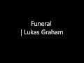 Funeral - Lukas Graham | Lyrics