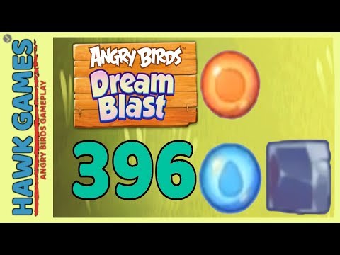 Angry Birds Dream Blast Level 396 - Walkthrough, No Boosters