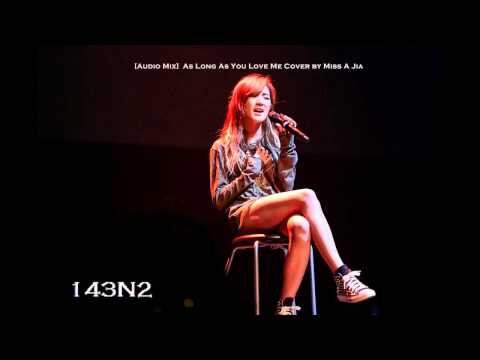 [Clear Audio Mix / DL] As Long As You Love Me - Miss A Jia Cover @ The Independent Tour in Singapore