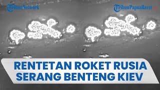 Serangan Mengerikan Roket TOS-1A Rusia ke Benteng Ukraina hingga Luluh Lantak