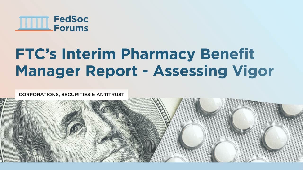 FTC’s Interim Pharmacy Benefit Manager Report - Assessing Vigor
