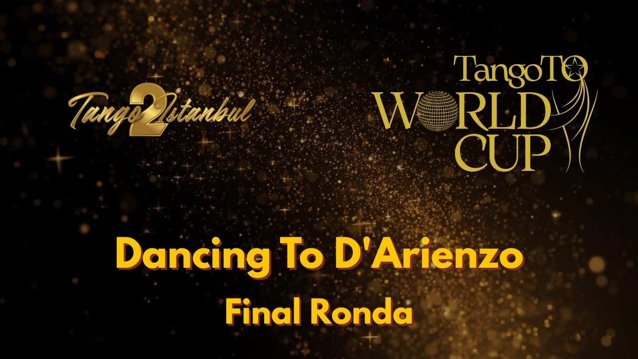 2nd TangoToWorld CUP | Dancing To D'Arienzo Final Ronda | 17 March 2026