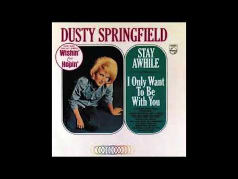 Dusty Springfield Stay Awhile