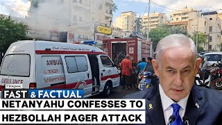 Fast & Factual Live: Netanyahu Publicly Acknowledges Israeli Hand in Pager Attack on Hezbollah