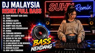 Download lagu DJ MALAYSIA REMIX FULL BASS 2026 🔥 LAGU MALAYSIA VIRAL | Siapa Merebut Seri Cinta | Tiara mp3