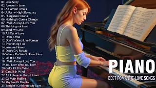 100 Best Romantic Piano Love Songs of All Time - Top Emotional Piano Music Hits Of The 80s 90s