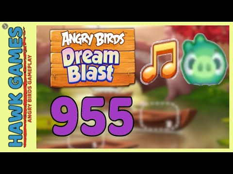Angry Birds Dream Blast Level 955 Hard - Walkthrough, No Boosters