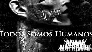 Anaal Nathrakh - Todos Somos Humanos