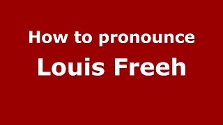 How to pronounce Louis Freeh