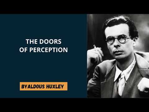 Aldous Huxley - The Doors of Perception