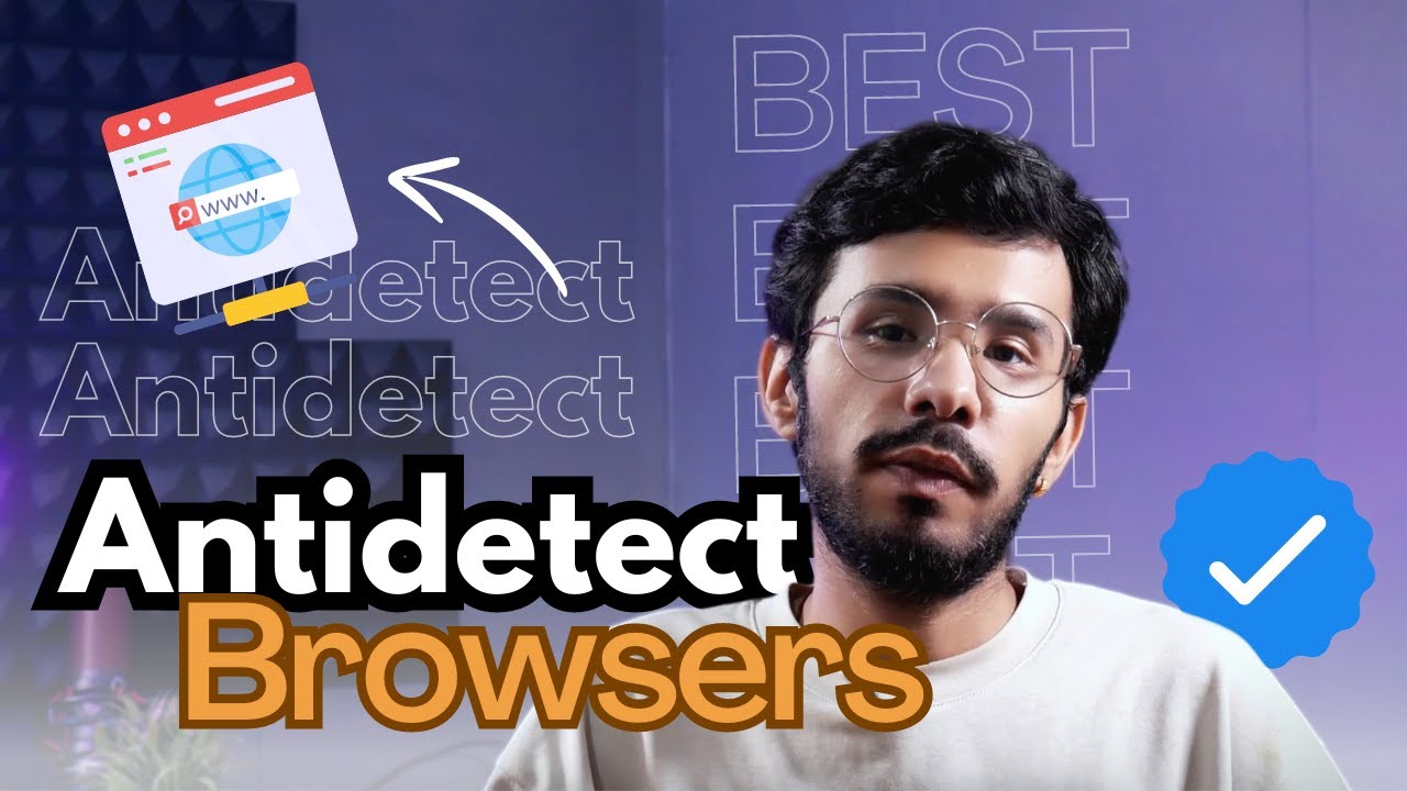 Best Antidetect Browsers Overview