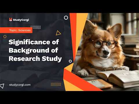 Significance of Background of Research Study - Essay Example