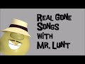 Real Gone Songs With Mr Lunt