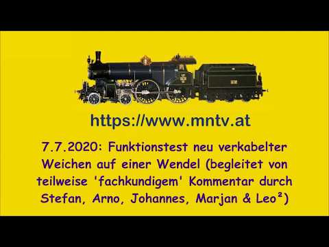 MNTV 7.7.2020 - Testfahrten nach Weichenverkabelung