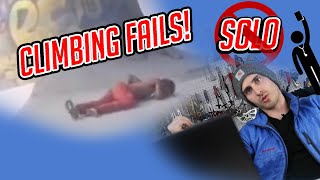 Climbing FAILS...Soloing is Dumby Dum!