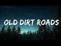 Owen Riegling - Old Dirt Roads (Lyric Video)  | 1 Hour Lyrics Music